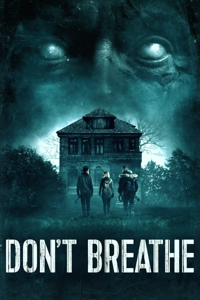 Don't Breathe – La maison des ténèbres
