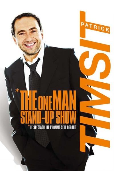 Patrick Timsit – The One Man Stand-Up Show