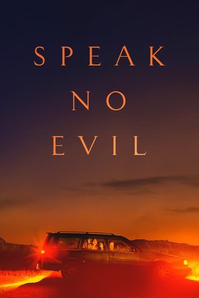 Speak No Evil – 2022 ( Ne dis rien )